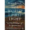 KNYGA Bernd Roeck World at First Light, A New History of the Renaissance