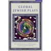 KNYGA Berthe Benichou Aboulker Global Jewish Plays: Five Works by Jewish Playwrights from around the World, Extinct; Heartlines; The Kahena Berber Queen; Papa’gina; A People
