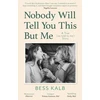 KNYGA Bess Kalb Nobody Will Tell You This But Me