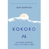 KNYGA Beth Kempton Kokoro, Japanese Wisdom for a Life Well Lived