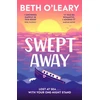 KNYGA Beth Oleary Swept Away, the brand new epic romance from the Sunday Times bestselling author of The Flatshare
