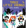 KNYGA Bethan Woollvin Three Little Vikings, A story about getting your voice heard