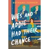 KNYGA Bethany Turner Wes and Addie Had Their Chance, A Love Story