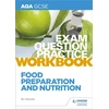 KNYGA Bev Saunder AQA GCSE Food Preparation and Nutrition Exam Question Practice Workbook