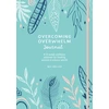 KNYGA Bex Spiller Overcoming Overwhelm Journal
