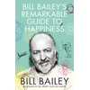KNYGA Bill Bailey's Remarkable Guide to Happiness
