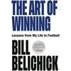 KNYGA Bill Belichick Art of Winning, Lessons from a Life in Football