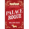 KNYGA Bill Coles Palace Rogue, 'A must for royal fans' Hello Magazine