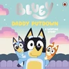 KNYGA Bluey: Daddy Putdown