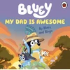 KNYGA Bluey: My Dad Is Awesome