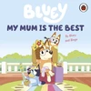 KNYGA Bluey: My Mum Is the Best