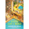 KNYGA Bo Reum Hwang Every Day I Read, 53 Ways to Get Closer to Books