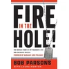 KNYGA Bob Parsons Fire in the Hole, The Untold Story of My Traumatic Life and Explosive Success