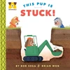 KNYGA Bob Shea Adurable: This Pup Is Stuck!