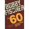 KNYGA Bobby Fischer My 60 Memorable Games