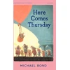 KNYGA Bond Michael Here Comes Thursday