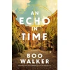 KNYGA Boo Walker Echo in Time, A Novel