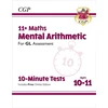 KNYGA Bookshop 11+ GL 10-Minute Tests: Maths Mental Arithmetic - Ages 10-11 (with Online Edition)