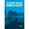 KNYGA Bookshop 15 Short Walks in the Ribble Valley