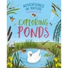 KNYGA Bookshop Adventures in Nature: Exploring Ponds