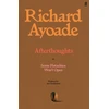 KNYGA Bookshop Ayoade Richard Afterthoughts: or Some Pistachios Won't Open – Wisdom for the Unreflective