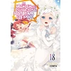KNYGA Bookshop An Archdemon's Dilemma: How to Love Your Elf Bride: Volume 18 (Light Novel)