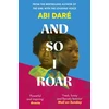 KNYGA Bookshop Dare Abi And So I Roar: The new novel from the author of the word-of-mouth hit The Girl with the Louding Voice
