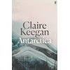 KNYGA Claire Keegan Antarctica