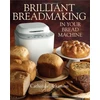 KNYGA Bookshop Brilliant Breadmaking in Your Bread Machine