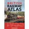 KNYGA Bookshop Waller Peter British Railway Atlas 1955: Dawn of the Modernisation Era