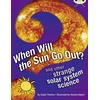 KNYGA Bookshop Bug Club Independent Non Fiction Year 5 When Will The Sun Go Out?