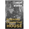 KNYGA Jack Byrne Burning Down the House