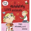 KNYGA Bookshop Charlie and Lola: I Absolutely Love Animals