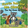 KNYGA Bookshop Charlie Bob and Me 'Harry' - The Big Clean Up