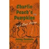 KNYGA Bookshop Charlie Peach's Pumpkins and other stories