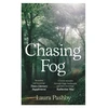 KNYGA Bookshop Pashby Laura Chasing Fog: Finding Enchantment in a Cloud