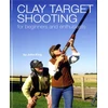 KNYGA Bookshop Clay Shooting for Beginners and Enthusiasts