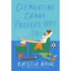 KNYGA Bookshop Clementine Crane Prefers Not To