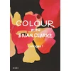 KNYGA Bookshop Colour with Brian Clarke: Collages 1
