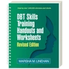 KNYGA Bookshop DBT Skills Training Handouts and Worksheets, Revised Edition