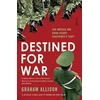 KNYGA Graham Allison Destined for War