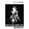 KNYGA Graham Greene Dr Fischer of Geneva