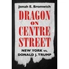 KNYGA Jonah Bromwich Dragon on Centre Street