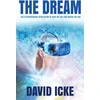KNYGA Bookshop Icke David Dream: The Extraordinary Revelation Of Who We Are And Where We Are