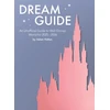 KNYGA Adam Hattan Dream Guide: An Unofficial Guide to Walt Disney World for 2025 - 2026
