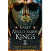 KNYGA Bookshop Early Anglo-Saxon Kings