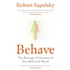KNYGA Bookshop Sapolsky Robert M Behave: The bestselling exploration of why humans behave as they do