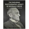 KNYGA Bookshop Flower Peter Enduring Photographic Legacy of Reginald Grove: A Gifted Amateur Stereoscopic Photographer