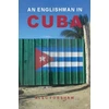 KNYGA Alec Forshaw An Englishman in Cuba