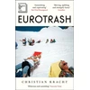 KNYGA Christian Kracht Kracht Christian Eurotrash: The internationally bestselling cult hit of the season